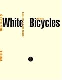 White Bicycles : Making Music in the 60s by 