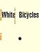 White Bicycles : Making Music in the 60s