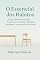 Livro O Essencial dos Hábitos: Como o Minimalismo Pode Transformar Sua Rotina, Simplificar Sua Mente e Aumentar Seu Propósito