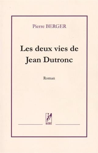 Les  deux vies de Jean Dutronc