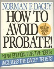 How to avoid probate! by Norman F Dacey (1990-11-05)