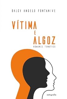 Livro Vítima e algoz: romance temático