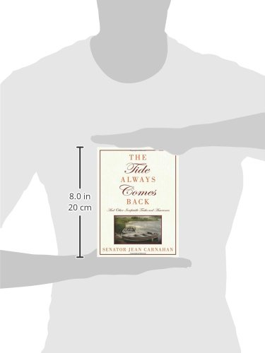 The Tide Always Comes Back And Other Irrefutable Truths And - 