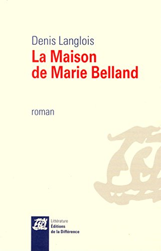 La  maison de Marie Belland