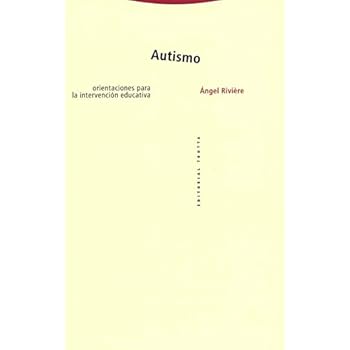 Autismo: Orientaciones para la intervención educativa (Estructuras y Procesos. Cognitiva) Autismo: Orientaciones para la intervención educativa (Estructuras y Procesos. Cognitiva)