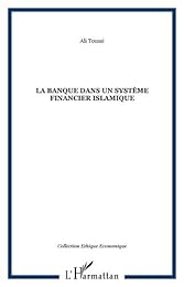 La  banque dans un système financier islamique