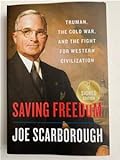 SIGNED JOE SCARBOROUGH Saving Freedom 1st Ed Hardcover