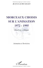 Morceaux choisis sur l'animation, 1972-1995