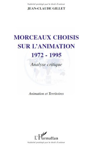 Morceaux choisis sur l'animation, 1972-1995