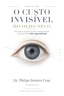 Livro O Custo Invisível do Olho Seco: Por que a saúde ocular merece entrar no painel de risco operacional