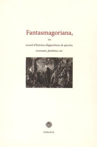 Fantasmagoriana ou Recueil d'histoires d'apparitions de spectres, revenants, fantômes, etc.