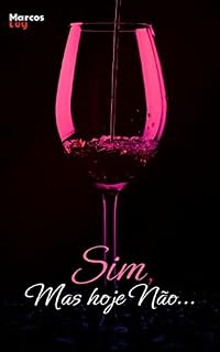 Livro Sim, mas hoje não... (Do jeito que a vida é)