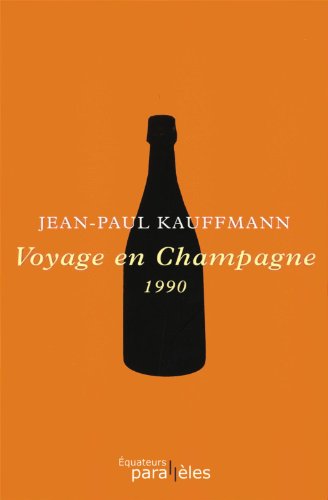 Voyage en Champagne, 1990