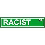 Novelty RACIST 6" wide DECAL of street sign design.
