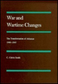 War and Wartime Changes: The Transformation of Arkansas 1940-1945