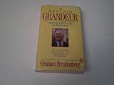 Front cover for the book A certain grandeur : Gough Whitlam in politics by Graham Freudenberg