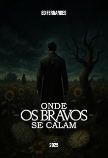Livro Onde Os Bravos Se Calam