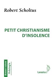 Petit christianisme d'insolence