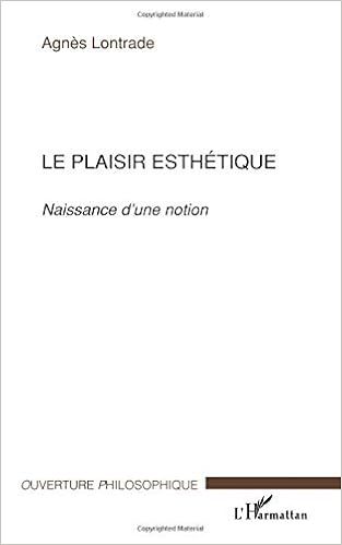 Le Plaisir Esthétique Naissance Dune Notion French - 