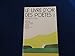 Le livre d' or des poetes. tome 2. des eaux - de la terre - arbres et forets - le feu et le soleil - bestiaire - labeurs - ecoles ecoliers - voyages. by 
