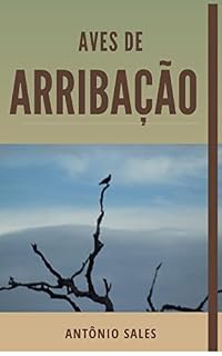 Livro Aves de Arribação com notas históricas