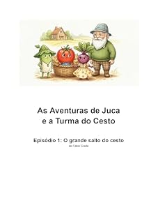 Livro As Aventuras de Juca e a Turma do Cesto: O Grande Salto do Cesto