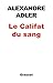 Le Califat du sang (French Edition) by