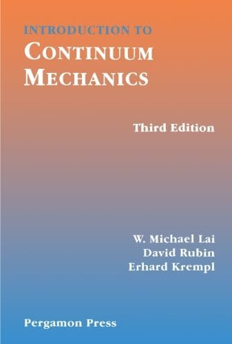 An Introduction to Continuum Mechanics: Reddy, J. N.