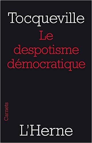 Amazon It Le Despotisme Democratique Tocqueville Alexis Tocqueville Alexis Libri