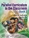 The Parallel Curriculum in the Classroom, Book 2: Units for Application Across the Content Areas, K-12