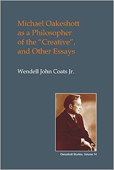 Michael Oakeshott as a Philosopher of the