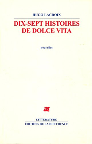 Dix-sept histoires de dolce vita