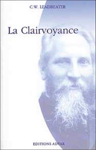 La Clairvoyance (French Edition) by Charles Webster Leadbeater