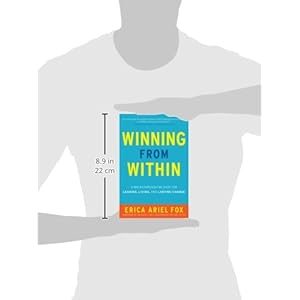 Winning from Within Intl: A Breakthrough Method for Leading, Living, and Lasting Change