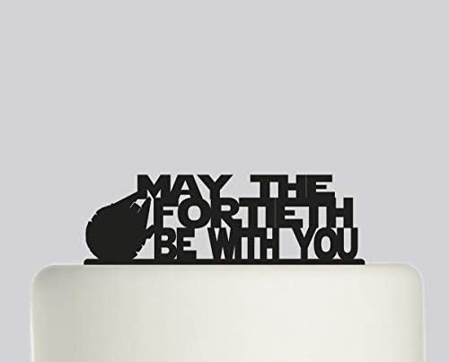 May The Fortieth Be with You - Star Wars 40th Birthday Millennium Falcon Cake Topper Acrylic Cake Topper - Black Acrylic Cake Toppers
