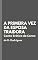 Livro A Primeira Vez da Esposa Traidora: Conto Erótico de Corno
