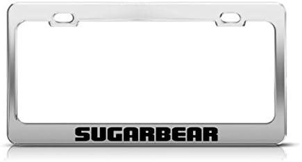 Greicmn SUGARBEAR Supportive Funny Custom METAL Tag License Plate Frame
