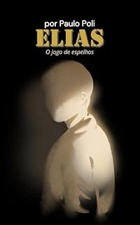 Livro ELIAS : O jogo de Espelhos