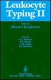 Leukocyte Typing II Vol. 1 : Human T Lymphocytes, , 0387961755