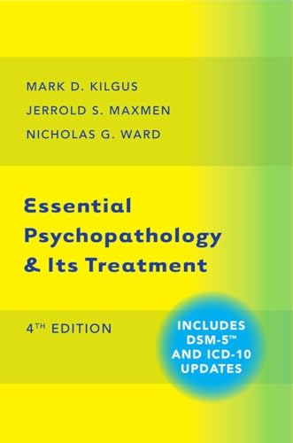 Essential Psychopathology & Its Treatment: 4th Edition