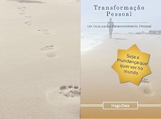 Livro Transformação Pessoal: Um Guia para o Desenvolvimento Pessoal