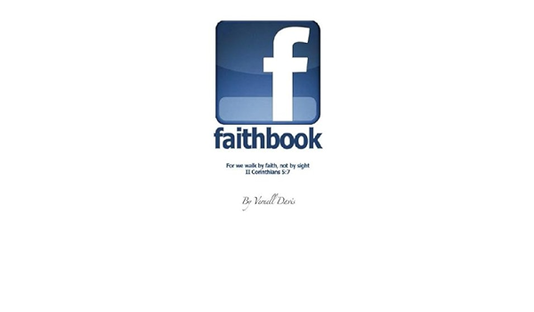 Faithbook Kindle Edition By Davis Vernell Religion Spirituality Kindle Ebooks Amazon Com