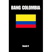 Bang Colombia: Textbook On How To Sleep With Colombian Women