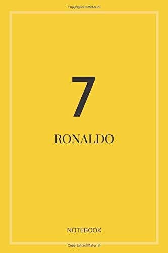 7 Ronaldo Notebook: : Football lover gift Notebook; Journal Notebook for Writing and Journaling; Yellowboard, Gift idea; 100 pages