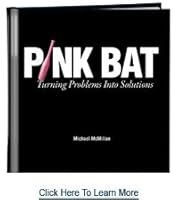 Pink Bat: Turning Problems Into Solutions 1608100650 Book Cover