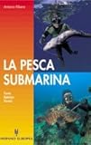 Image de La pesca submarina / Underwater fishing (Spanish Edition)
