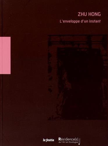 Zhu Hong, L'enveloppe d'un instant