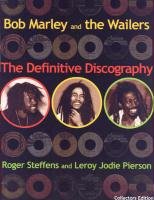 Bob Marley & The Wailers: The Definitive Discography Bob Marley & The Wailers: The Definitive Discography Paperback