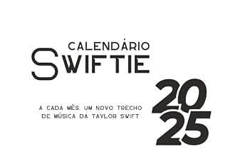 Livro Calendário 2025 - Swiftie: Organize seus dias com um toque swiftie!