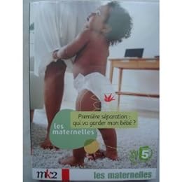Les Maternelles - 8 - Première Séparation : Qui Va Garder Mon Bébé ?
